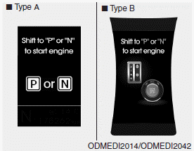 • This warning message illuminates if you try to start the engine with the shift
